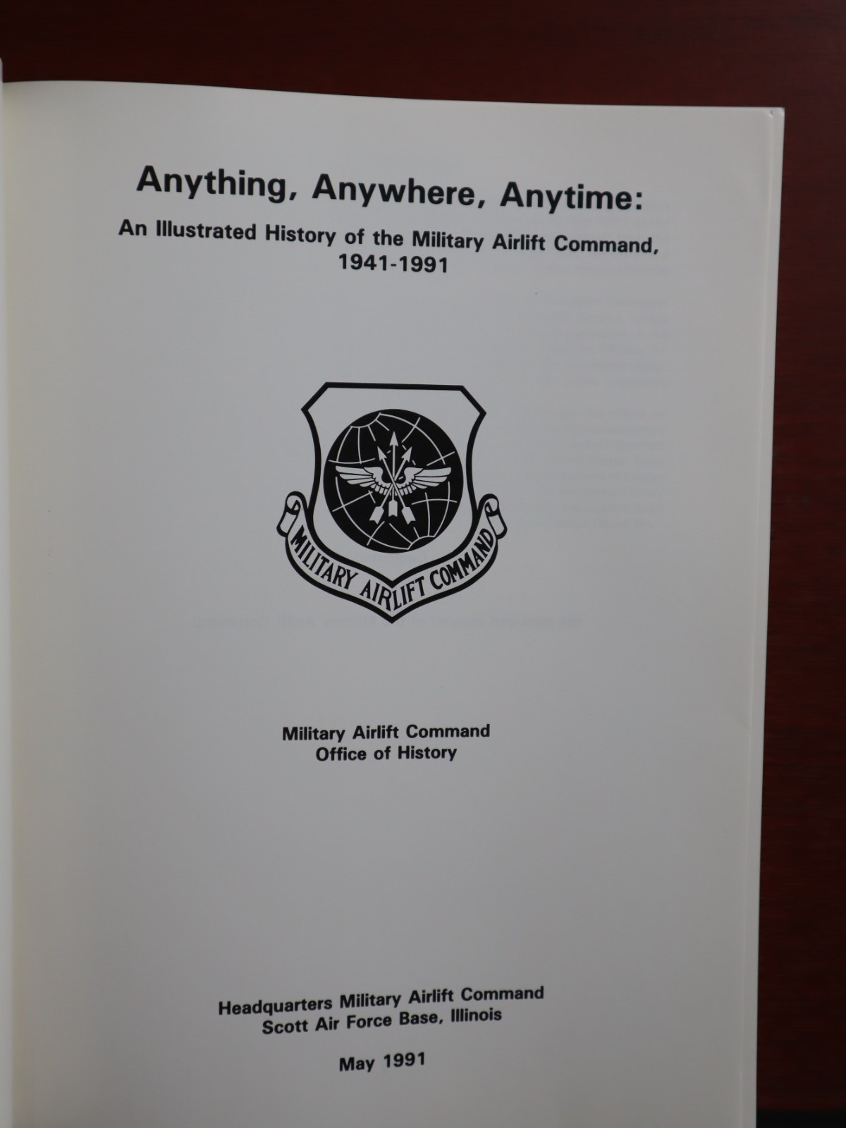 An Illustrated History of The Military Airlift Command 1941-1991. TPaperback.