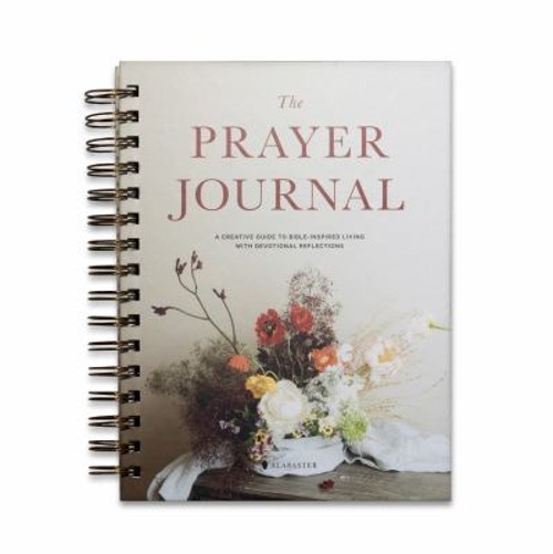 The Prayer Journal SB Spiral Alabaster Co.