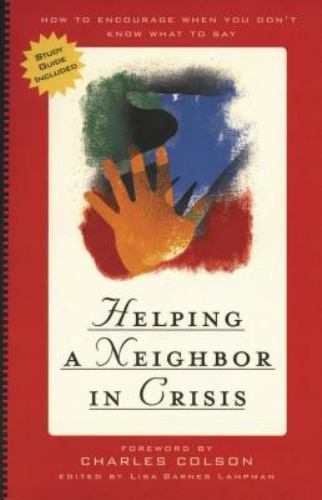 Helping a Neighbor in Crisis; with study guide- 9780842336086, paperback, Editor