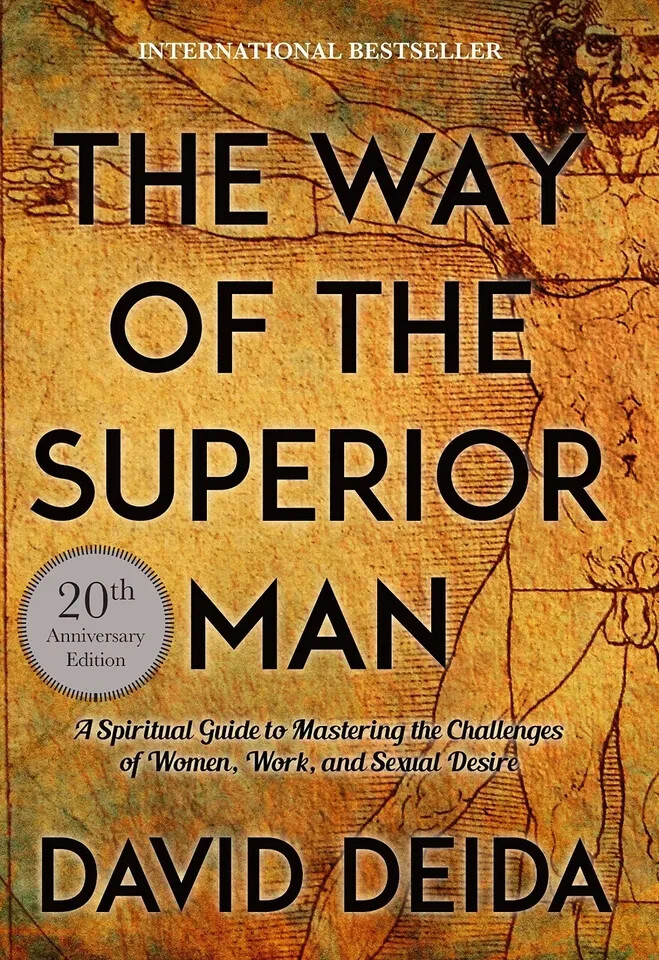 The Way of the Superior Man: A Spiritual Guide to Mastering the Challenge