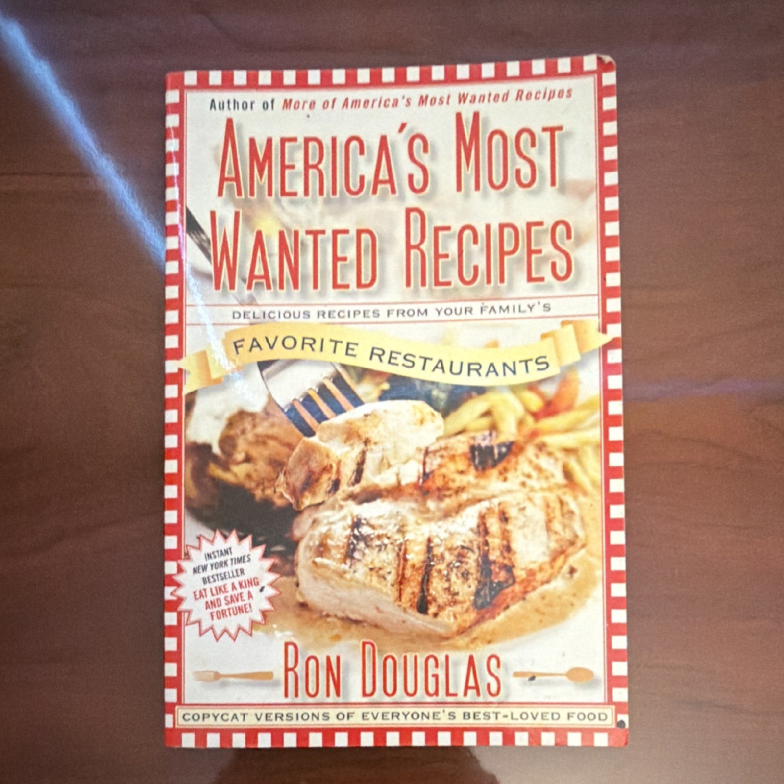 America’s Most Wanted Recipes by Ron Douglas Paperback First Edition Atria Books