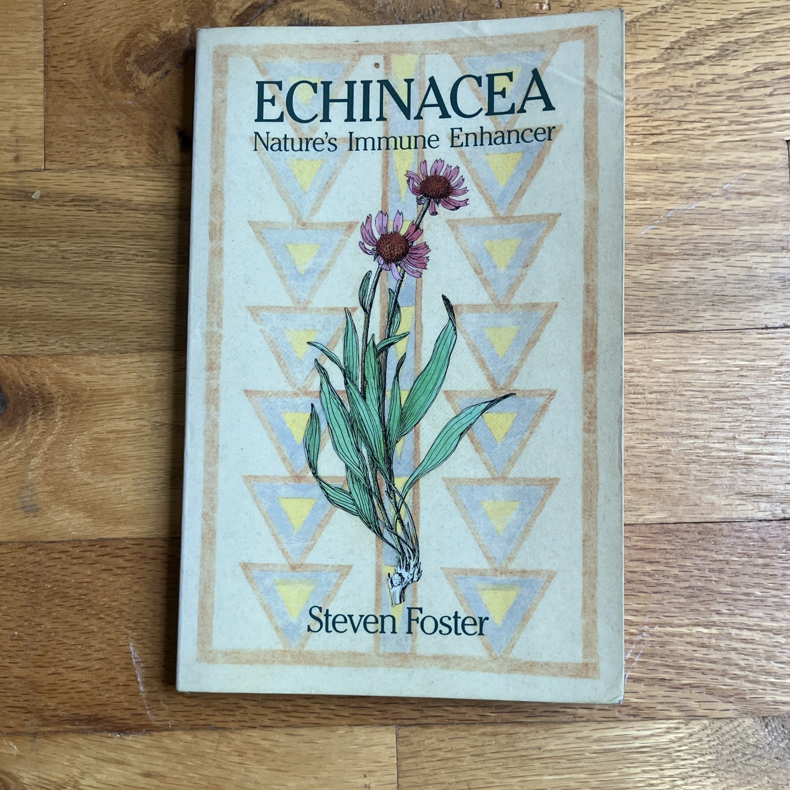 Echinacea: Nature’s Immune Enhancer Steven Foster 2nd Ed PB 1991