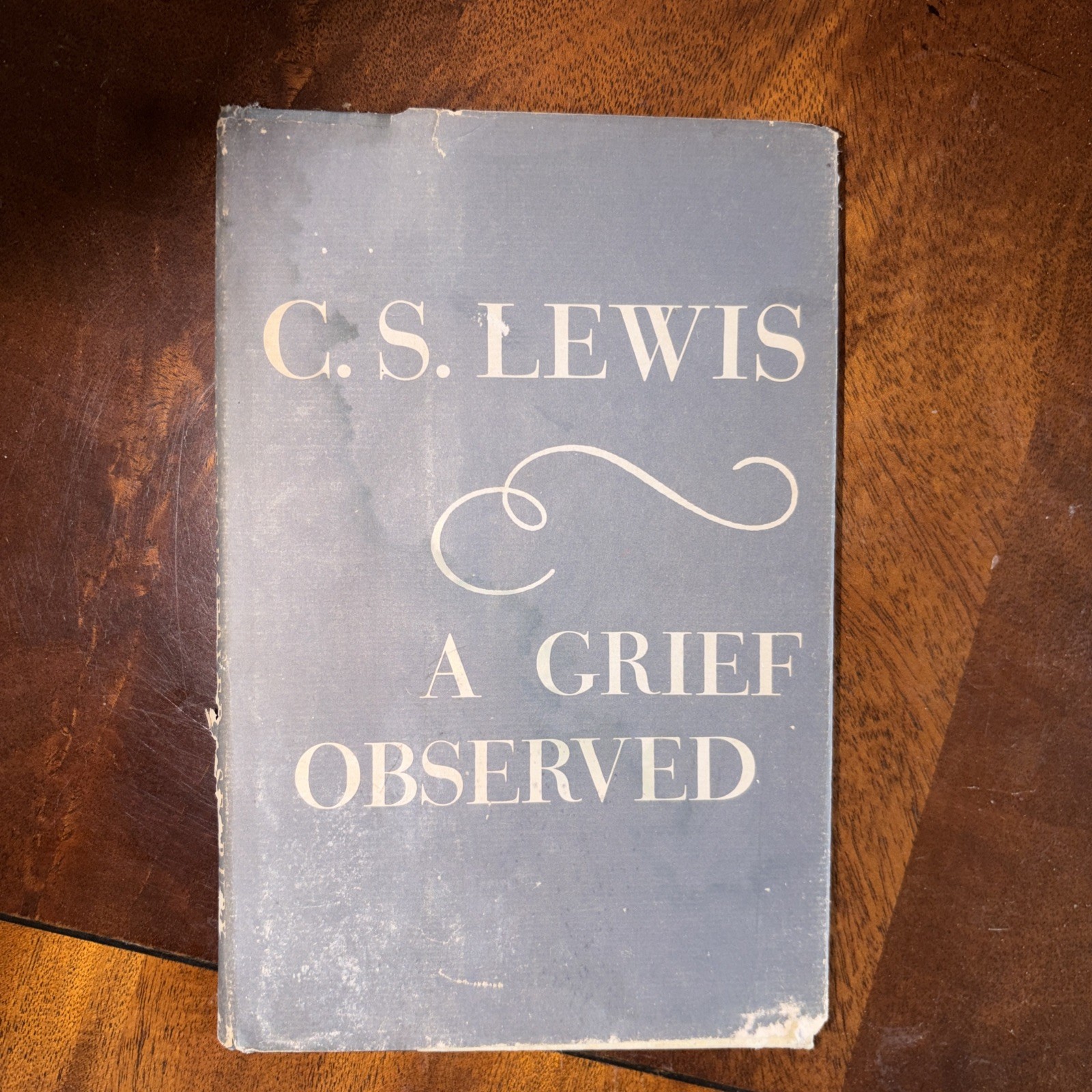 C. S. Lewis , A Grief Observed , 1961 Fourth Printing