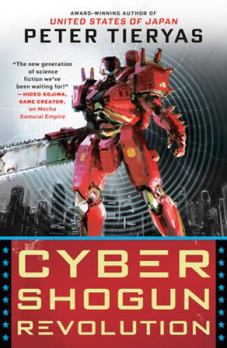 Cyber Shogun Revolution (A United States of Japan Novel) – Paperback – VERY GOOD
