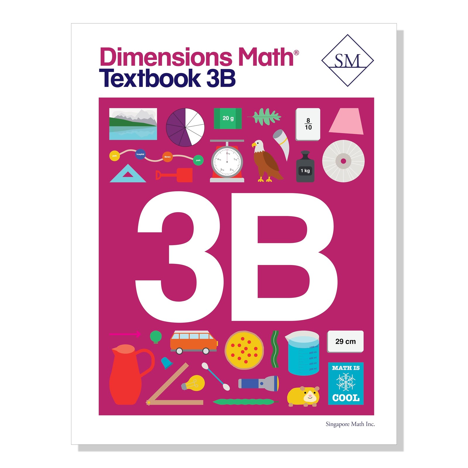 Dimensions Math Textbook 3B | Singapore Math Inc. [Paperback]