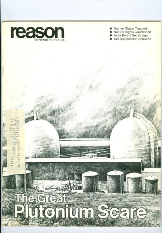 1977 Reason Magazine: The Great Plutonium Scare/Natural Rights Questioned