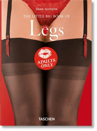 The Little Big Book of Legs by Dian Hanson: New