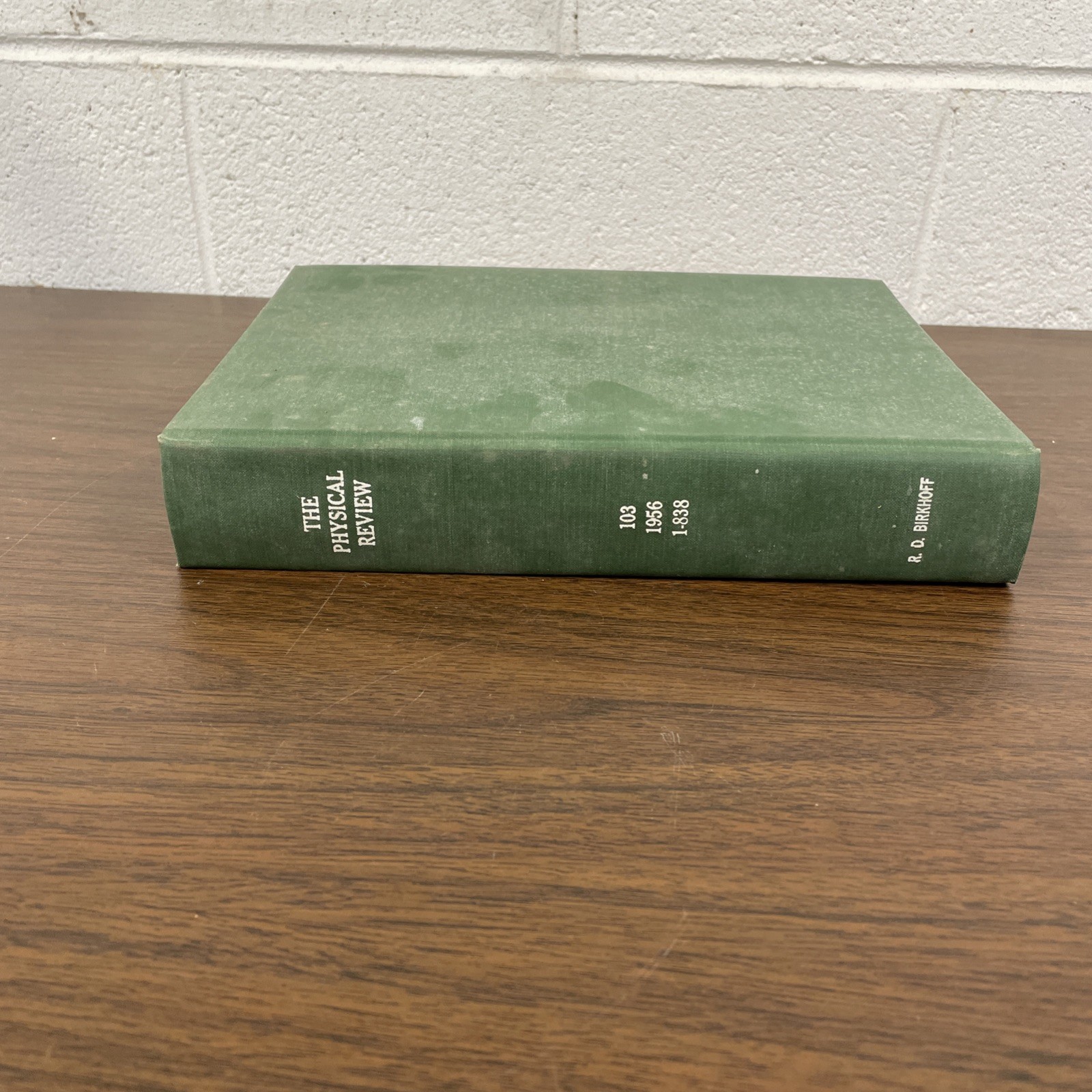 The Physical Review Journal 1956 Vol 103 1 – 838 American Physics Society