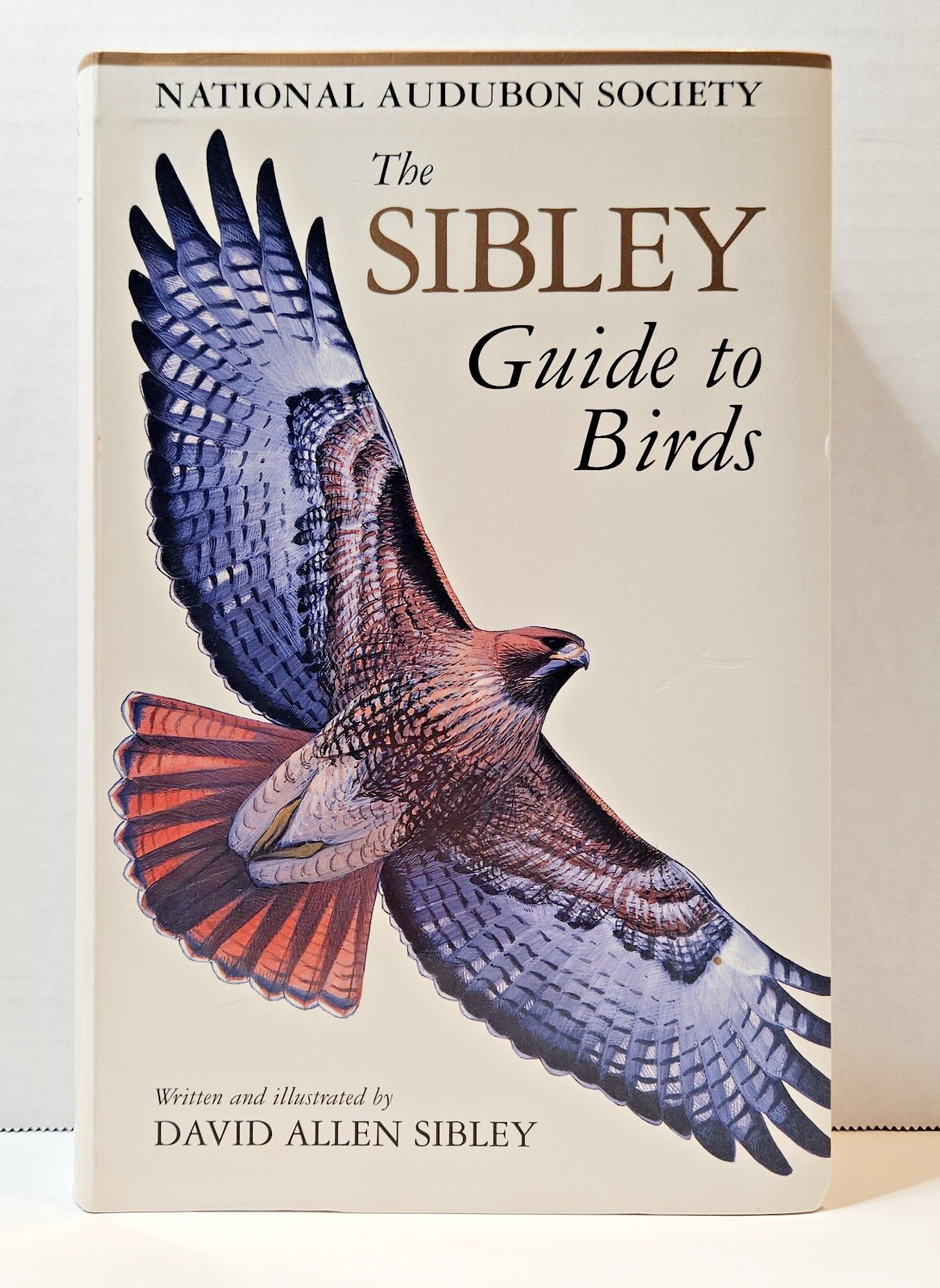 National Audubon Society, The Sibley Guide to Birds, David Allen Sibley PB