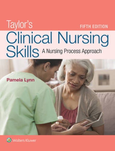 Taylor’s Clinical Nursing Skills: A Nursing Process Approach – Paperback – GOOD