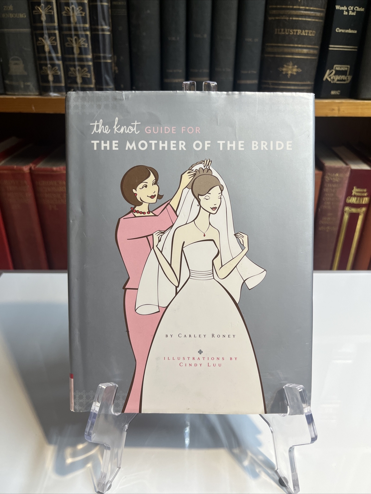 The Knot Guide for the Mother of the Bride by Carley Roney (2005, Hardcover)