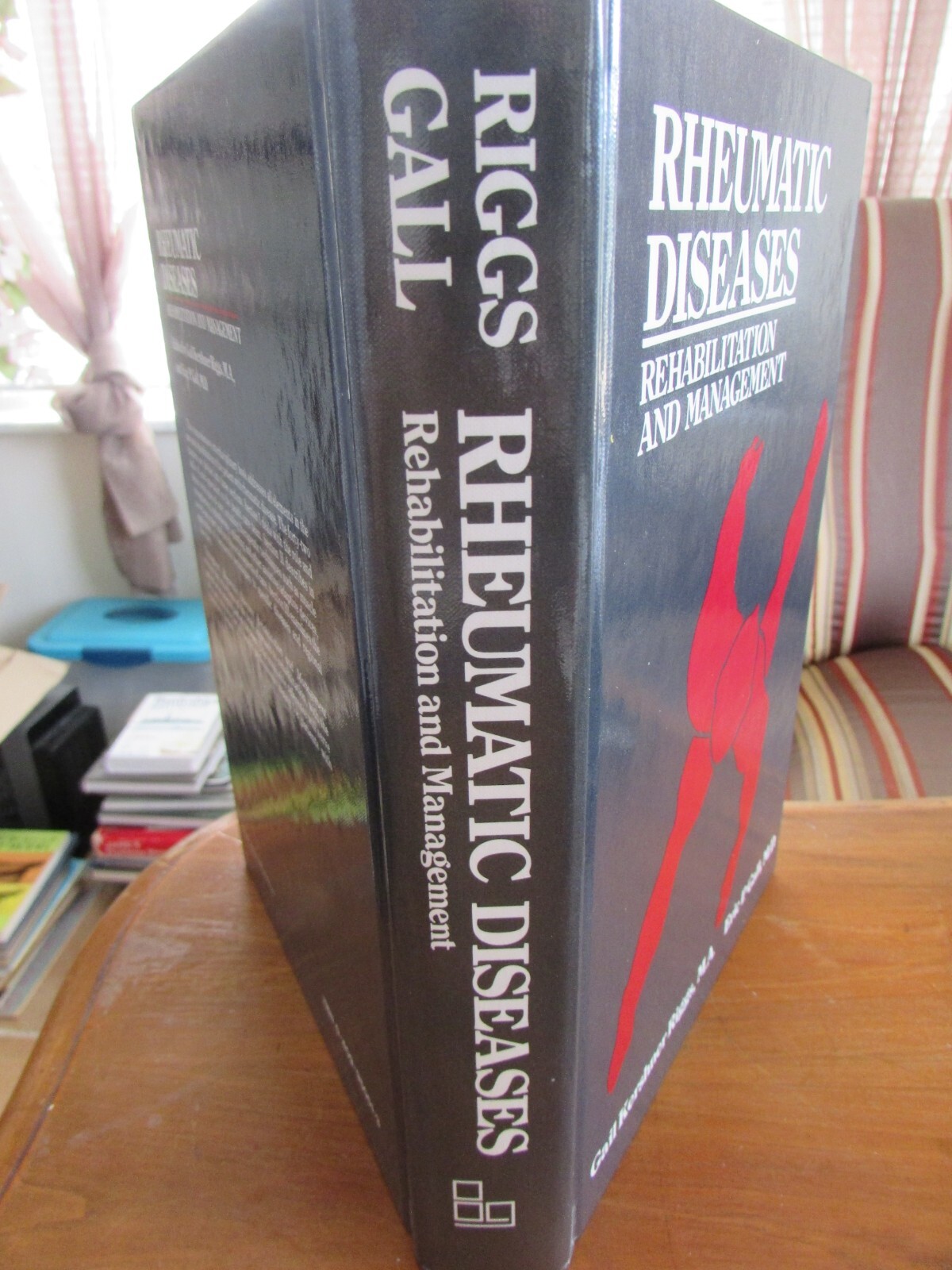 Rheumatic Diseases: Rehabilitation and Management by Gail Kershner Riggs HC/LN