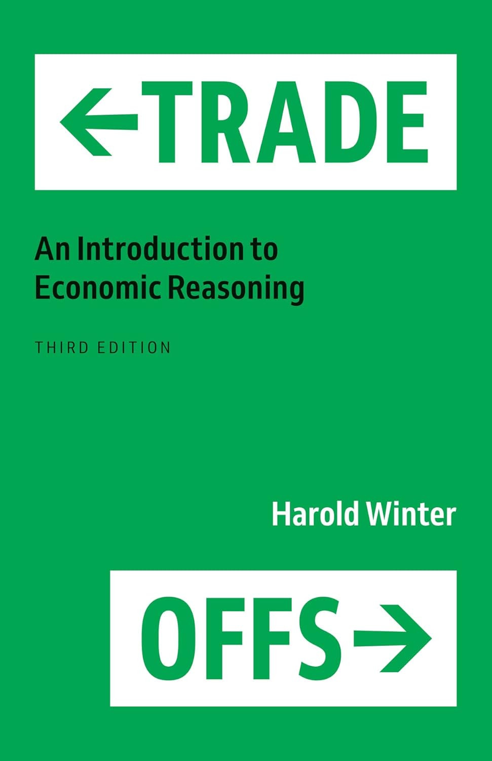 Trade-Offs: an Introduction to Economic Reasoning