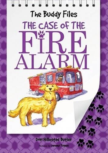 The Buddy Files: The Case of the Fire Alarm (Book 4) – Hardcover – VERY GOOD
