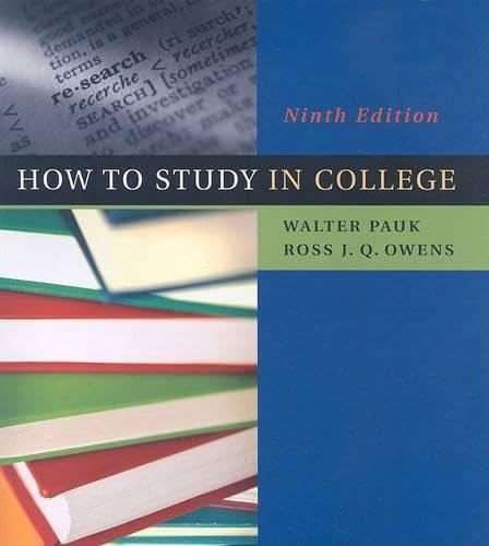 How to Study In College by Walter Pauk