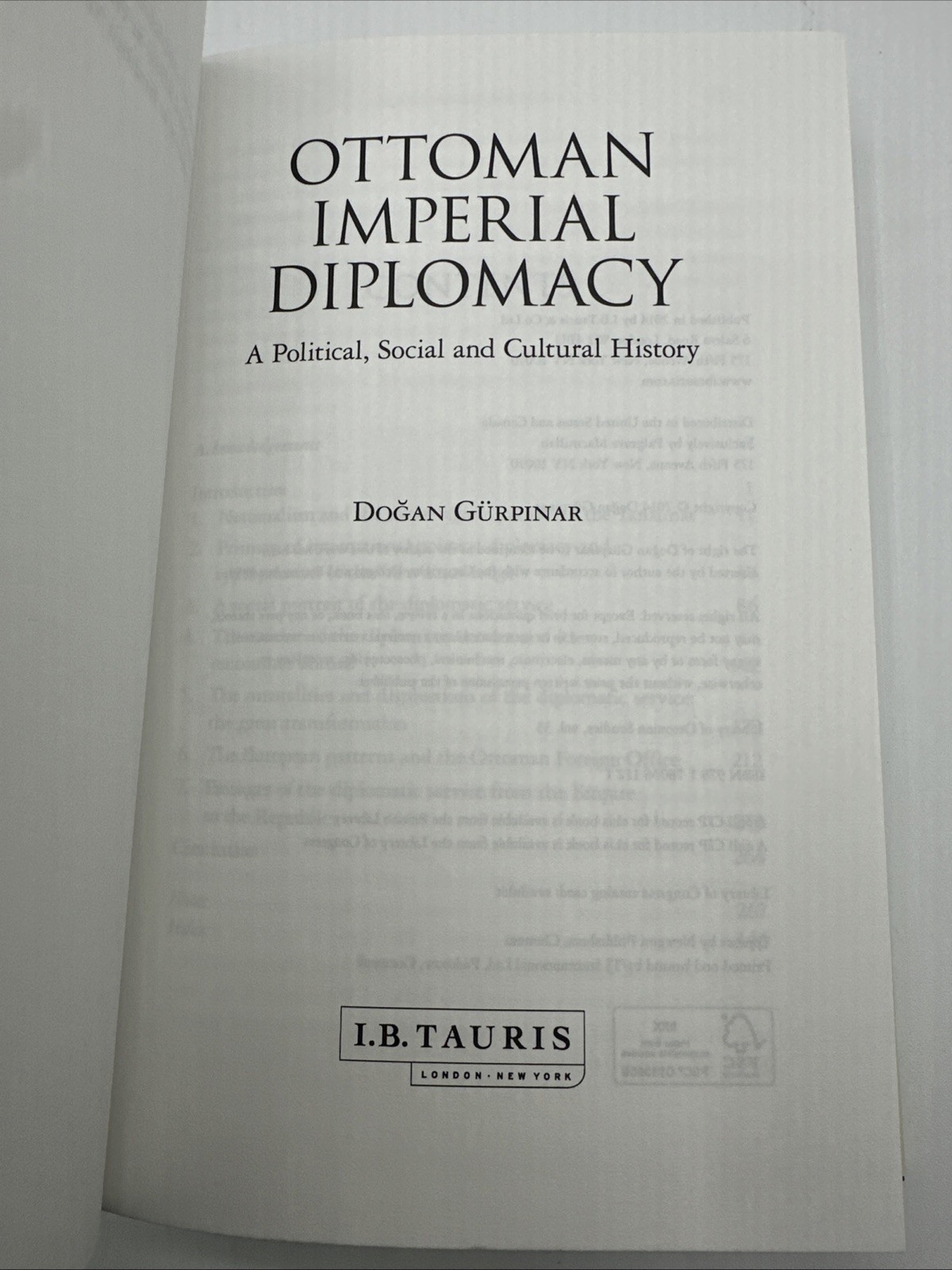 Ottoman Imperial Diplomacy Dogan Gurpinar Hardcover 350 Pages 2014