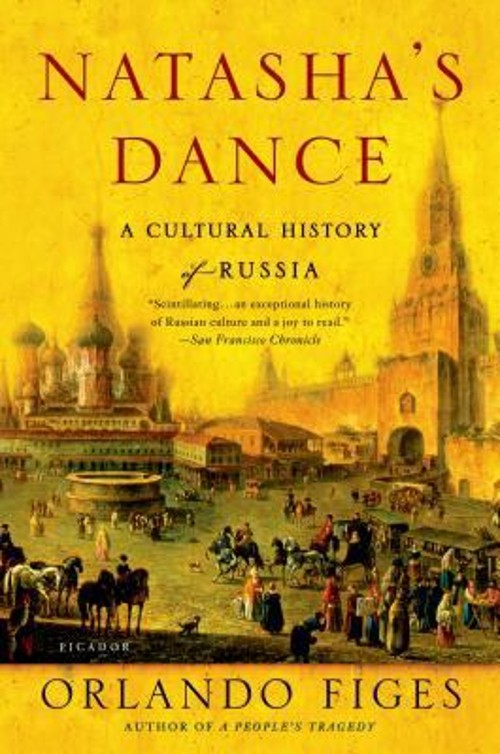 Natasha’s Dance : A Cultural History of Russia Paperback Orlando