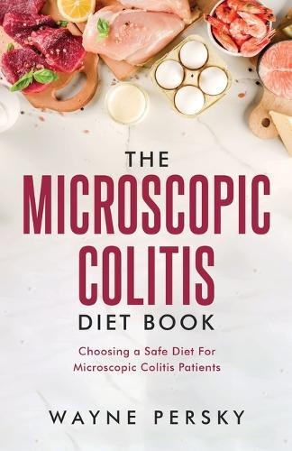 Wayne Persky Microscopic Colitis Diet Book (Paperback) (UK IMPORT)
