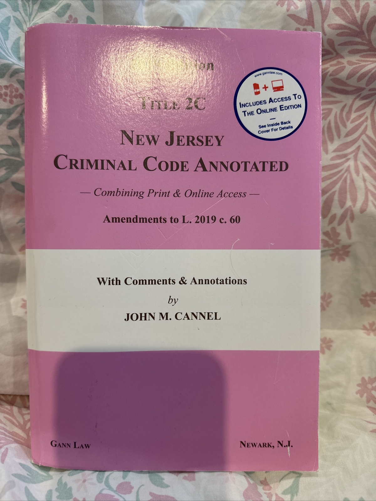 New Jersey Criminal Code Annotated 2019 Edition