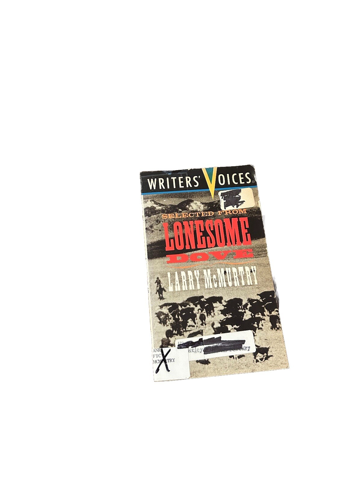 Writers’ Voices Selected from Lonesome Dove by Larry McMurtry 1992 Vintage