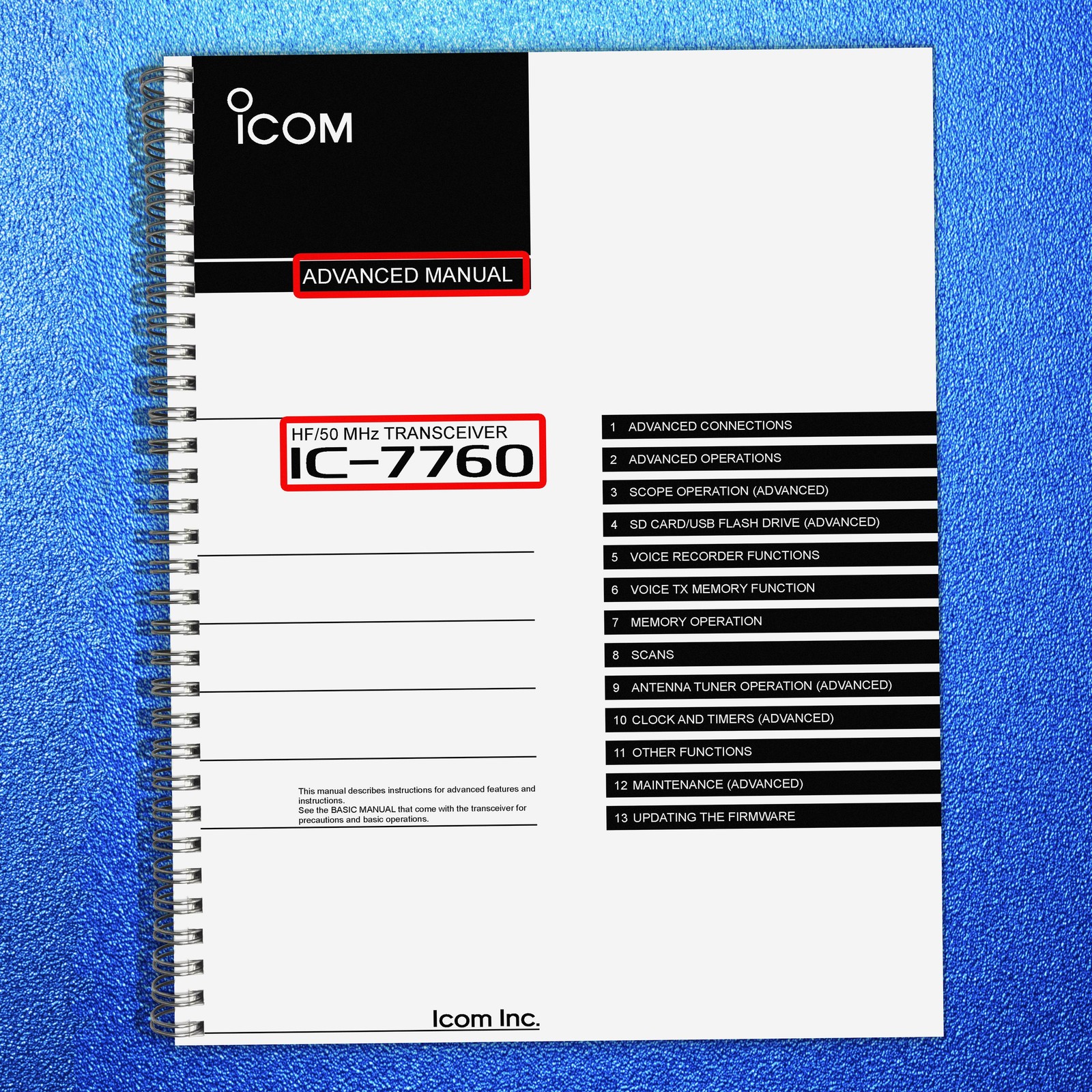 ICOM Transceiver 7760 Advanced Manual 116pg COLOR, SPIRAL BOUND, RUGGED COVERING