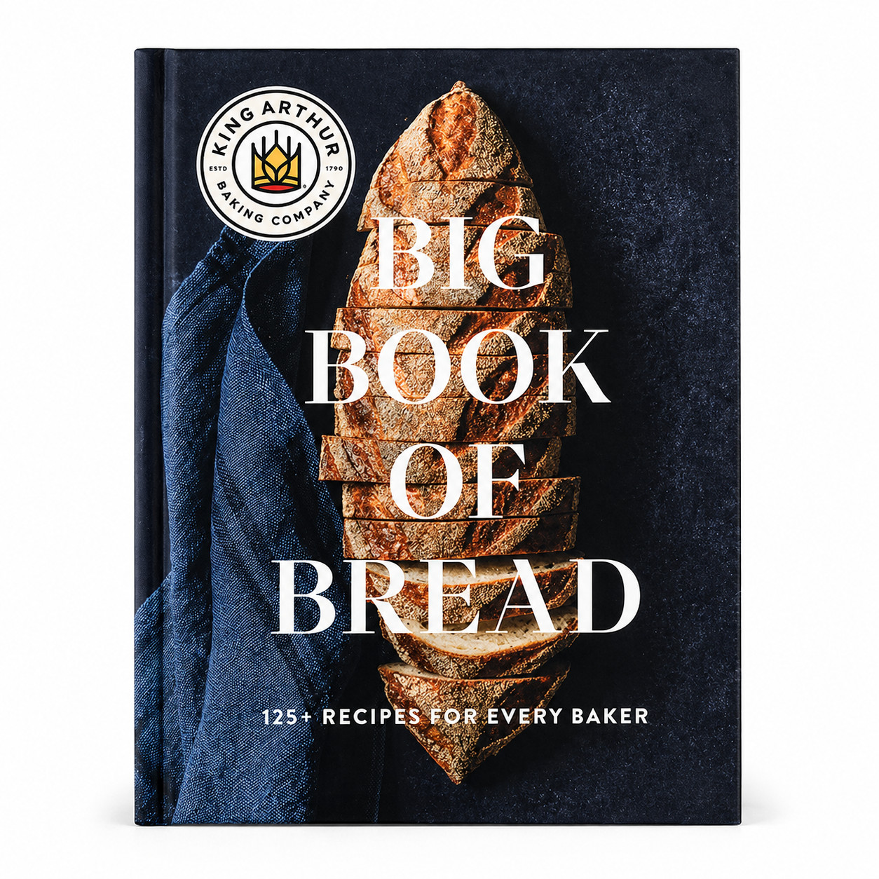 King Arthur Baking Company’s Big Book of Bread Hardcover Cookbook 125+ Recipes