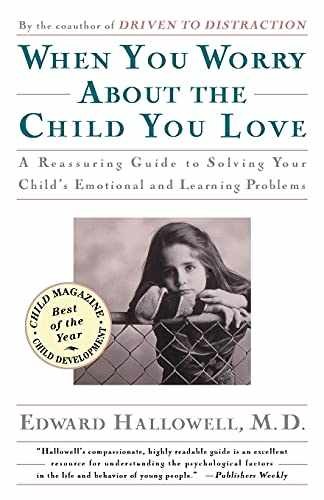 When You Worry About the Child – Paperback, by Hallowell Edward M. – Acceptable