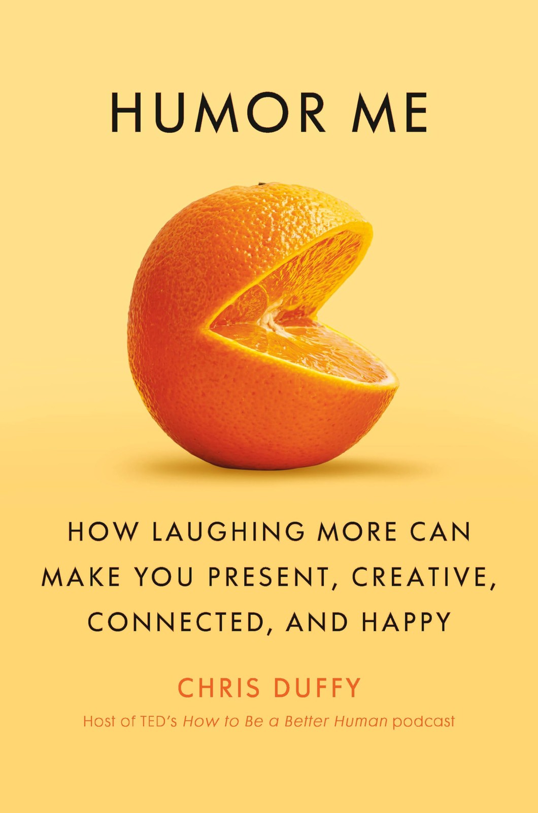 Humor Me How Laughing More Can Make You Present Creative…