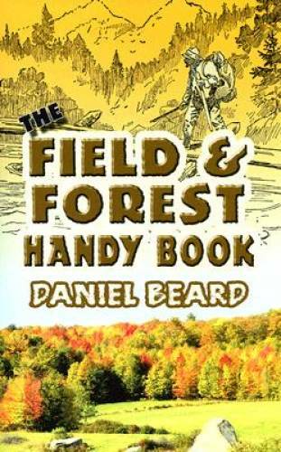 The Field and Forest Handy Book (Dover Childrens Activity Books) – GOOD
