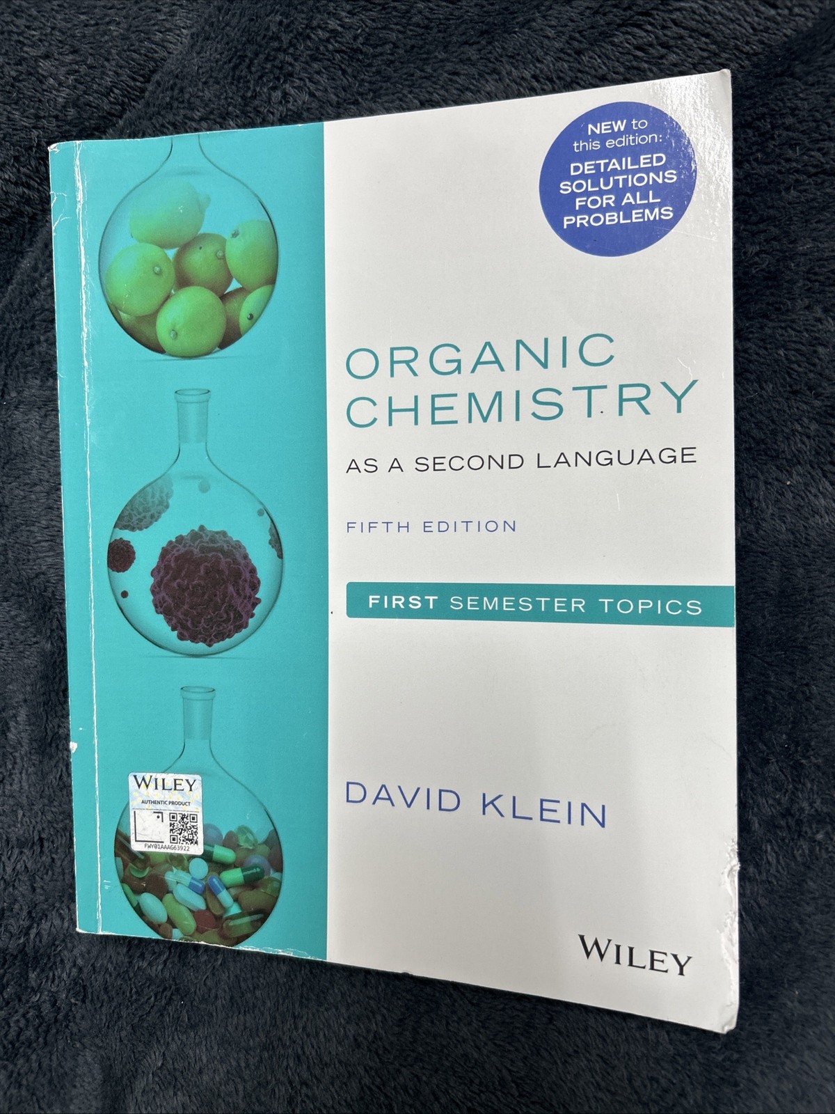 Organic Chemistry As a Second Language : First Semester Topics by David R. Klein
