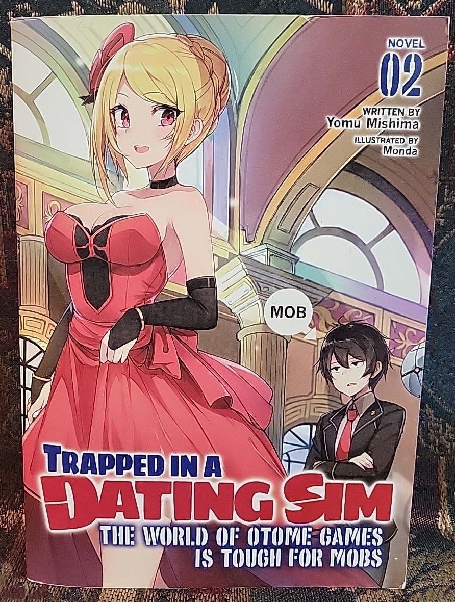 Trapped in a Dating Sim: The World of Otome Games is Tough for Mobs (Light N…