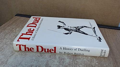 The Duel: A History of Duelling by Baldick, Robert Book The Fast Free Shipping