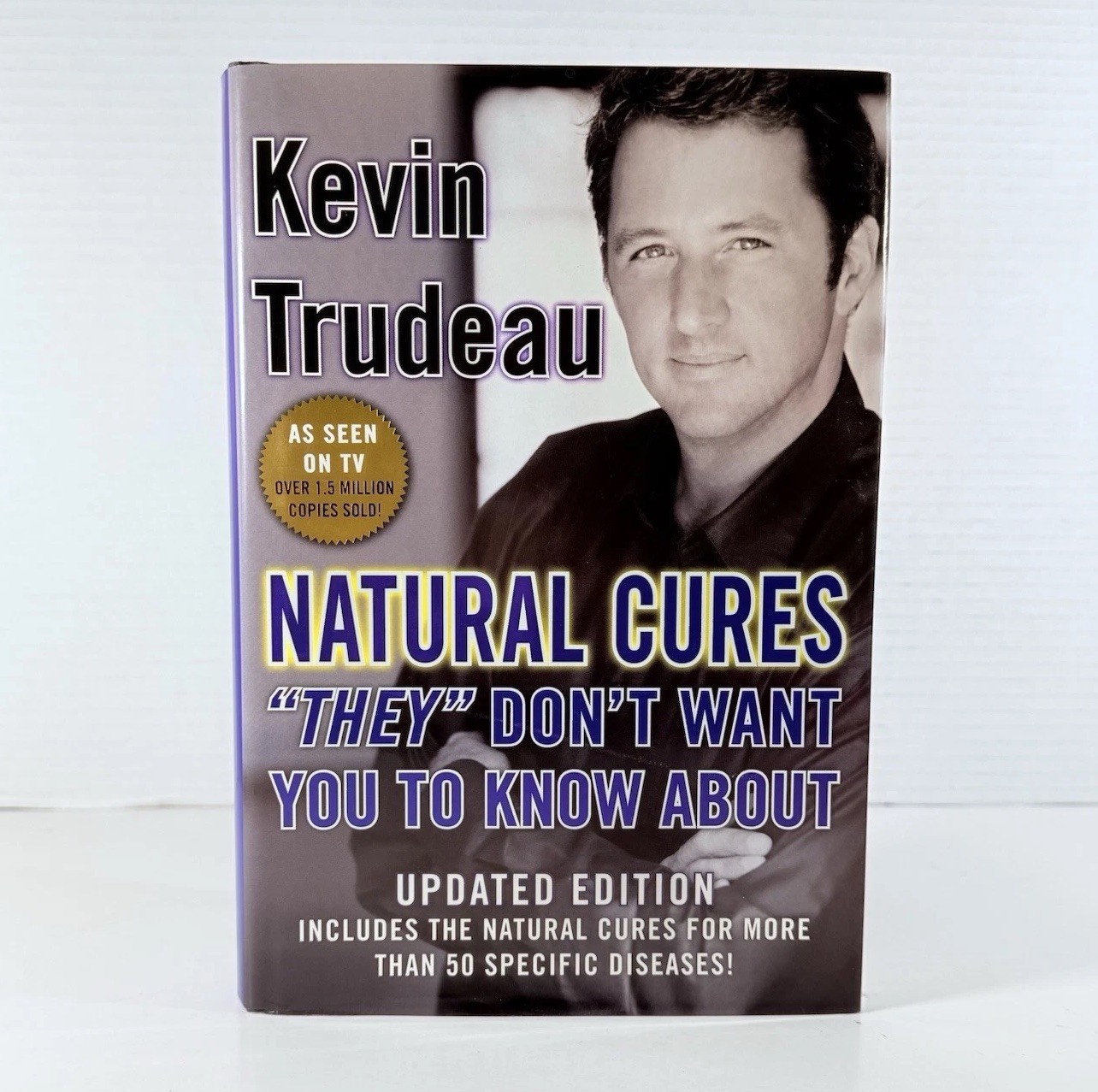 Natural Cures They Don’t Want You to Know About by Kevin Trudeau -2004 Hardcover