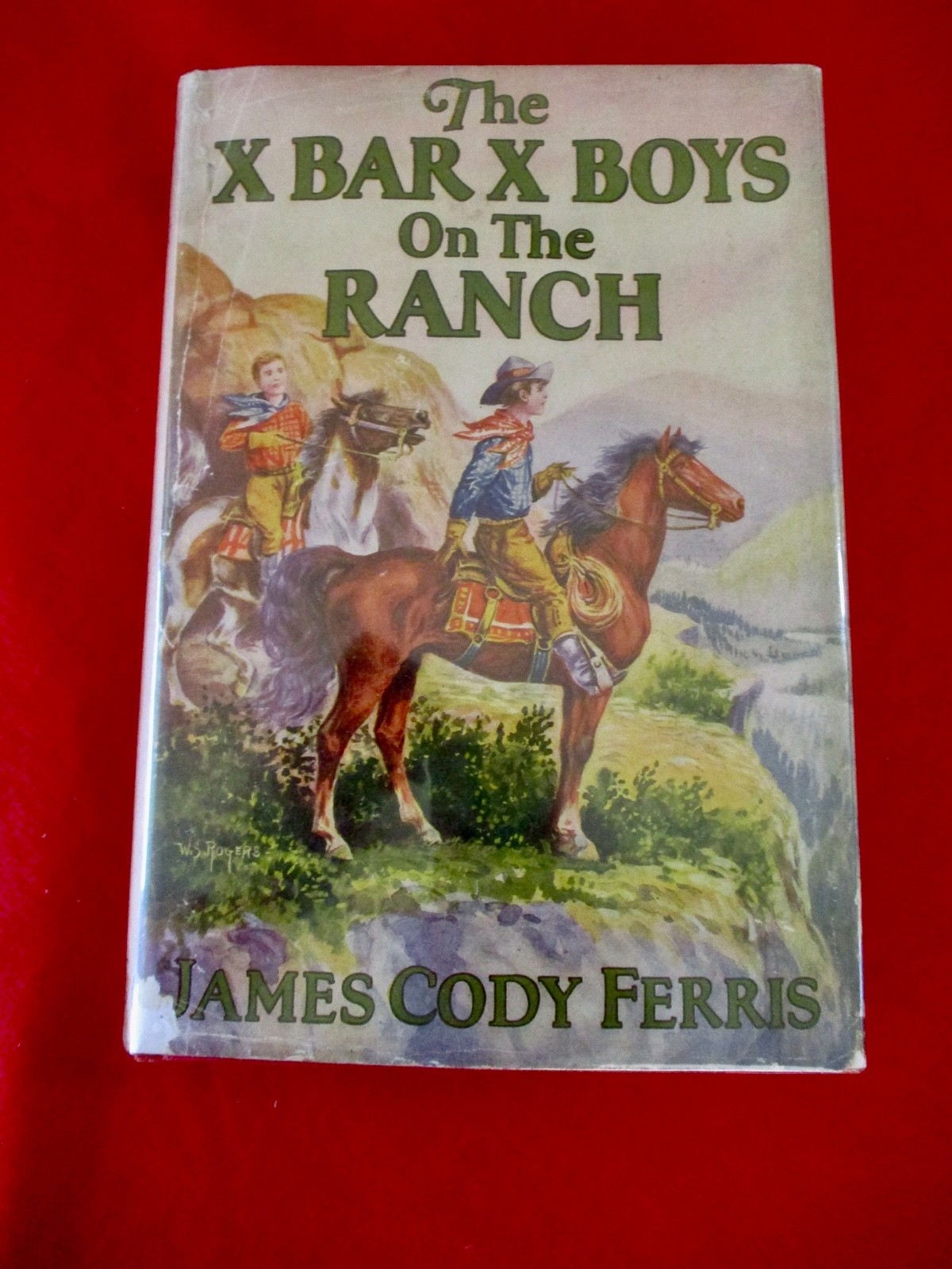 The X Bar X Boys on the Ranch FERRIS Mylar Cover on Dust Jacket 1926 1st edition
