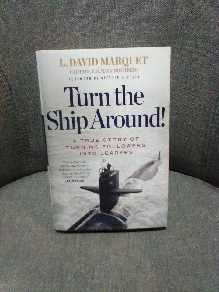 Turn the Ship Around! by L David Marquet (2012, Hardcover) VERY GOOD CONDITION