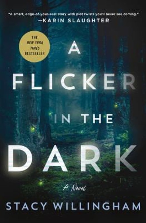 A Flicker in the Dark : A Novel Hardcover Stacy Willingham