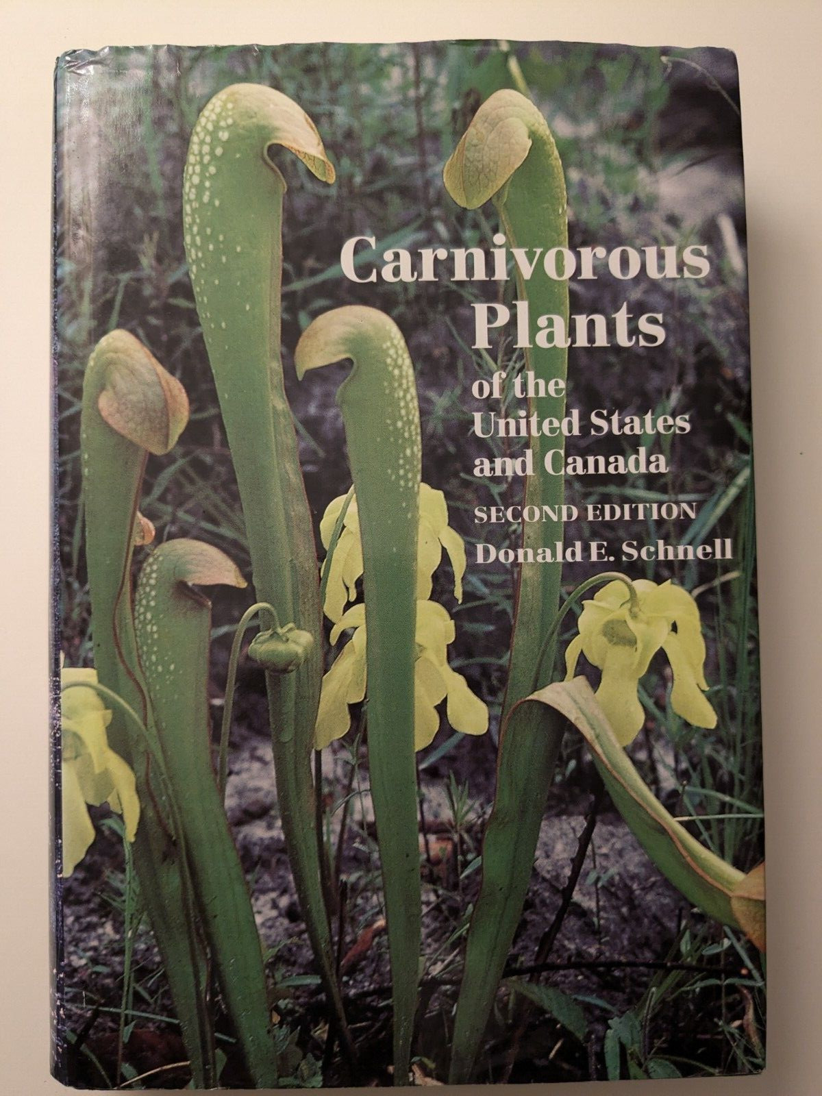 Carnivorous Plants of the United States and Canada by Donald Schnell Very Good