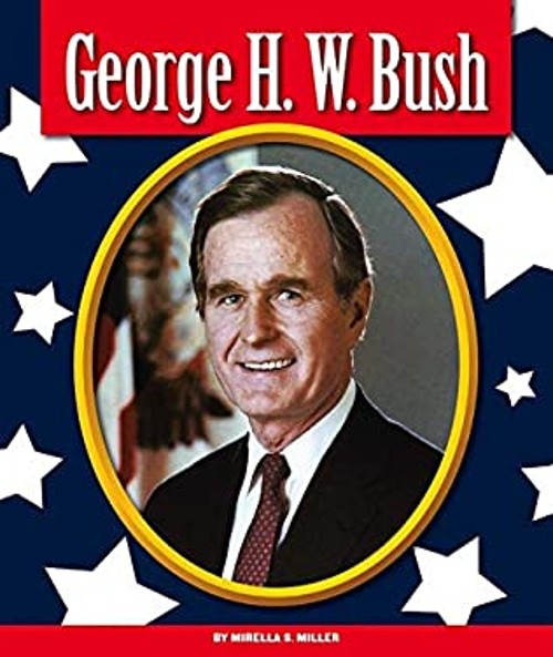 George H. W. Bush Library Binding Mirella S. Miller