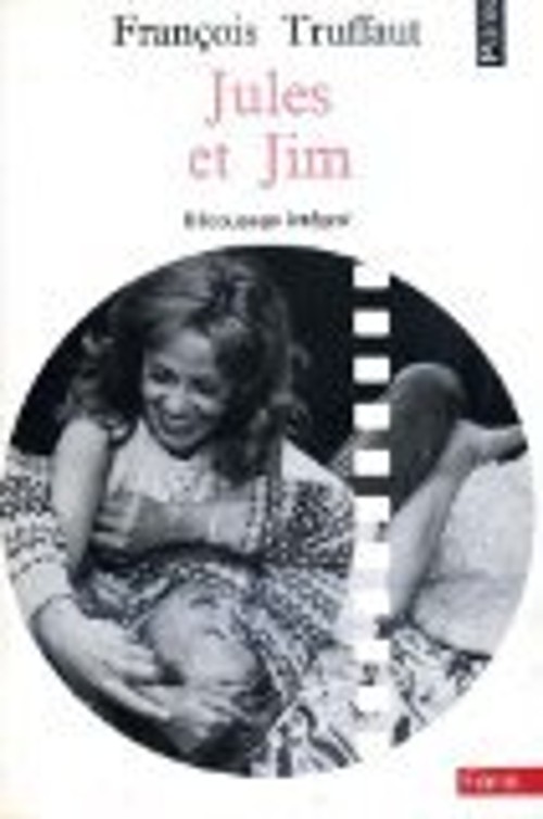 Jules et Jim Francois Truffaut