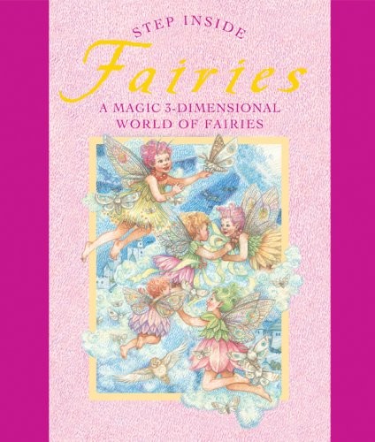Step Inside: Fairies: A Magic 3-Dimensional World of Fairies – hardcover Gol…