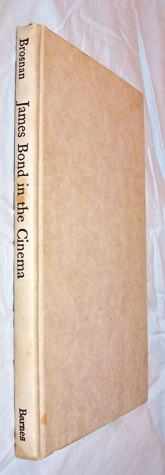 James Bond in the Cinema HB-1972-John Brosnan-176 pages-Illustrated