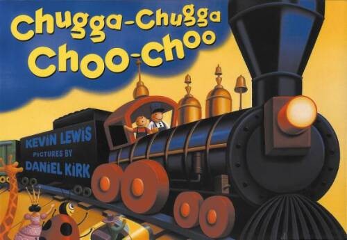 Chugga-Chugga Choo-Choo – Board book By Kevin Lewis – VERY GOOD