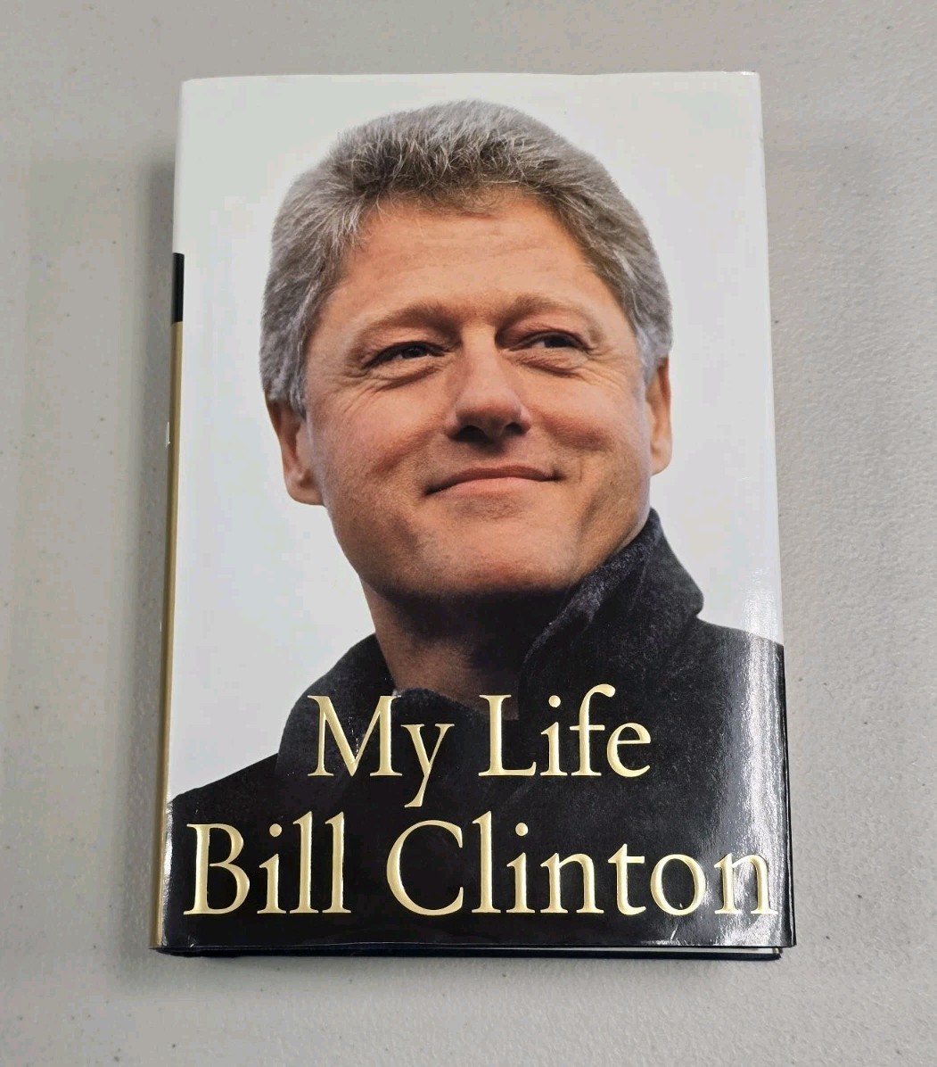 Bill Clinton My Life SIGNED First 1st Edition 2004 Hardcover w/ Dust Jacket