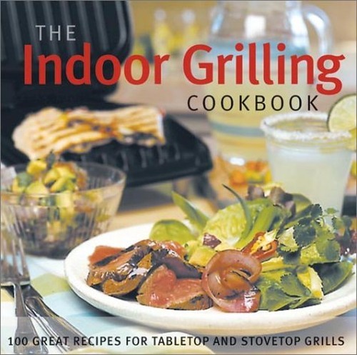 The Indoor Grilling Cookbook: 100 G…, Sherri L. Board