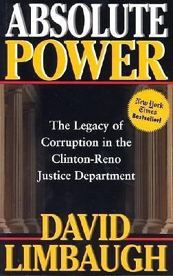Absolute Power: The Legacy of Corruption – 0895261472, paperback, David Limbaugh