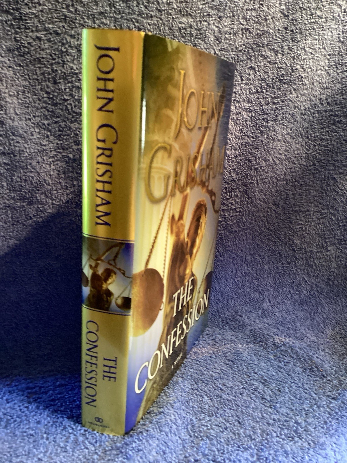 John Grishman “ The Confession “ Published By DoubleDay 2010. 418 Pages