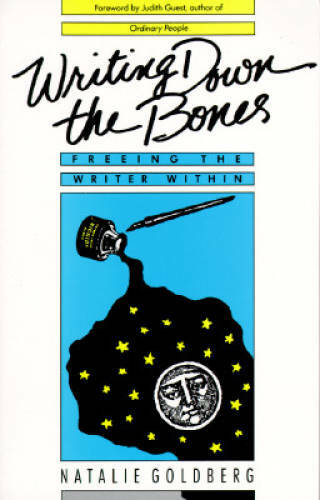 Writing Down the Bones: Freeing the Writer Within – Paperback – VERY GOOD