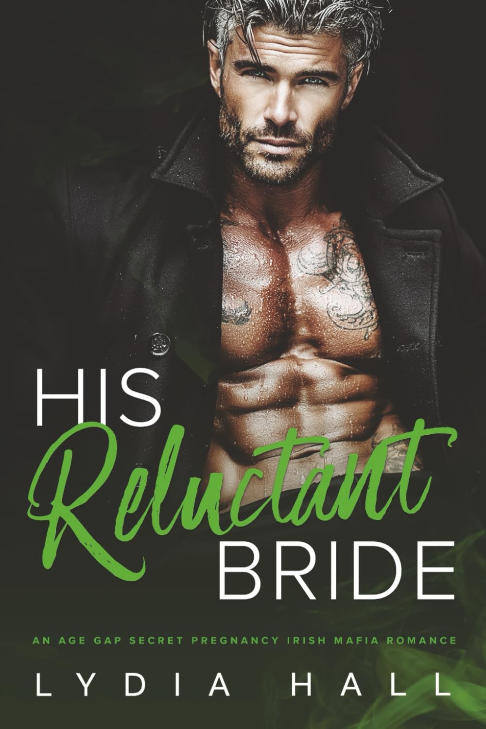 His Reluctant Bride: An Age Gap Secret Pregnancy Irish Mafia Romance (Kings …