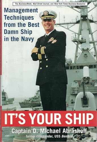 It’s Your Ship: Management – Hardcover, by D. Michael Abrashoff – Very Good u