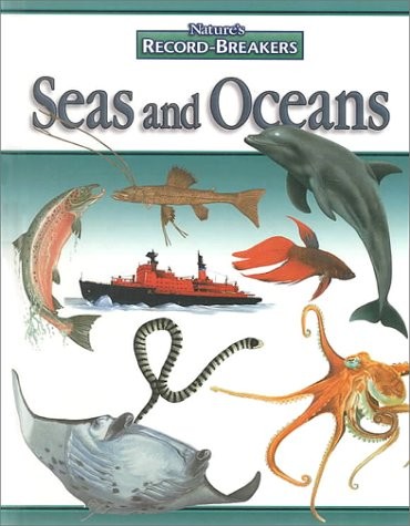 Seas and Oceans (Nature’s Record-Breakers) – Meucci, Antonella – Acceptable …